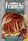 Franchi: Radicchio Palla Rossa ’Pagoda’