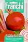 Franchi: Beetroot of Chioggia